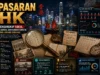 Pasaran HK, Mengungkap Fakta, Sejarah, dan Karakteristik yang Jarang Dibahas Pasaran HK